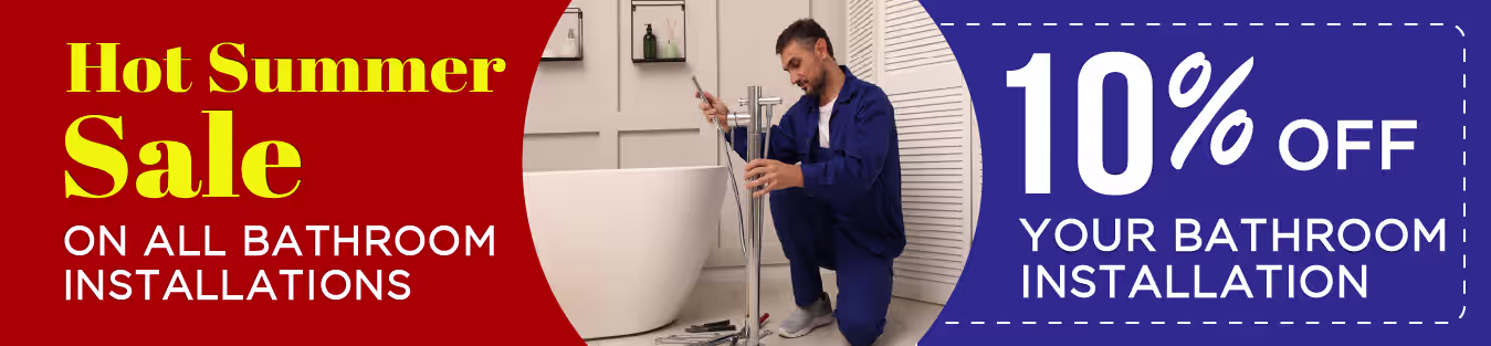 Bathroom Installation Sale - 10% off your bathroom installation